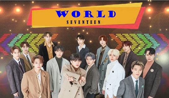 Lirik Lagu WORLD - Seventeen dan Terjemahan Bahasa Indonesia Trending